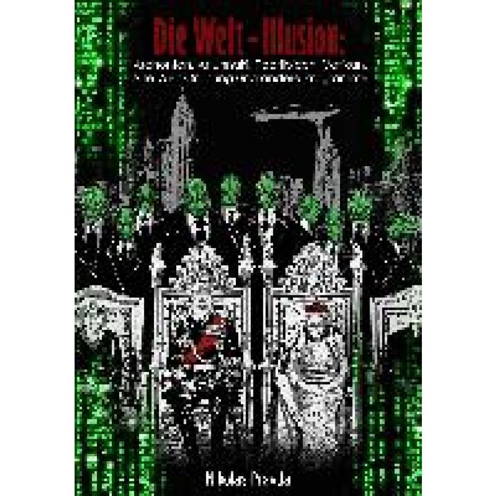 9781638483533 - Pravda Nikolas Die Welt-Illusion 9781638483533 - Pravda Nikolas Die Welt-Illusion