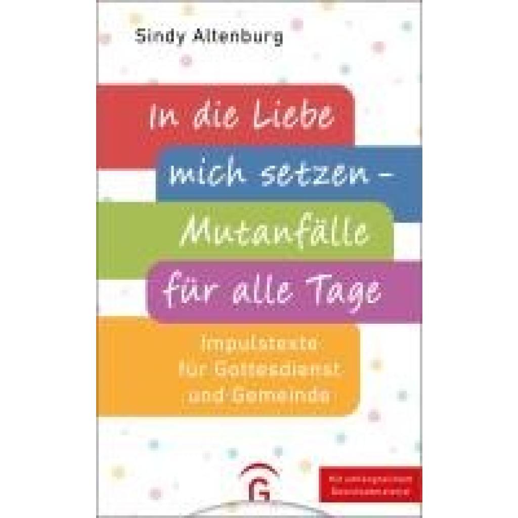 9783579071039 - Altenburg Sindy In die Liebe mich setzen - Mutanfälle für alle Tage