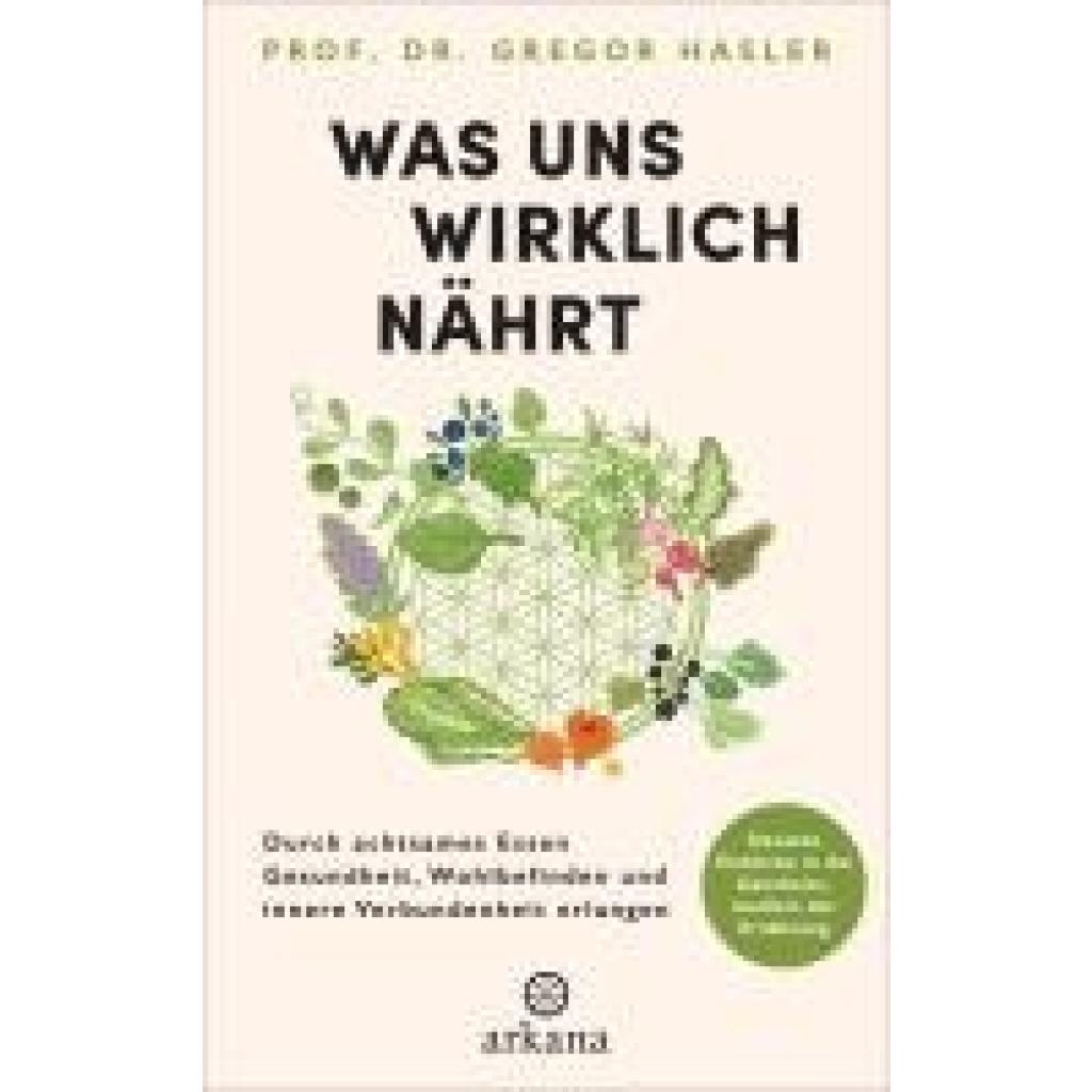 9783442343157 - Hasler Gregor Was uns wirklich nährt 9783442343157 - Hasler Gregor Was uns wirklich nährt