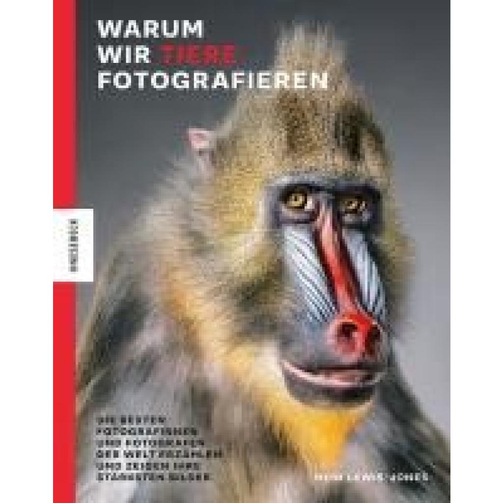 9783957288318 - Lewis-Jones Huw Warum wir Tiere fotografieren
