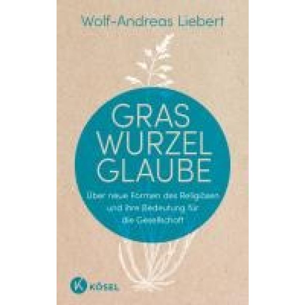 9783466373239 - Liebert Wolf-Andreas Graswurzelglaube