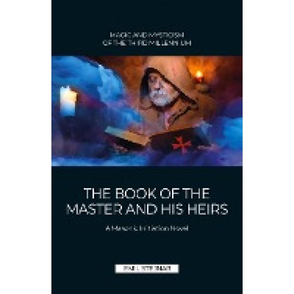 9783900721251 - The Book of the Master and His Heirs - Emil Stejnar Kartoniert (TB) 9783900721251 - The Book of the Master and His Heirs - Emil Stejnar Kartoniert (TB)