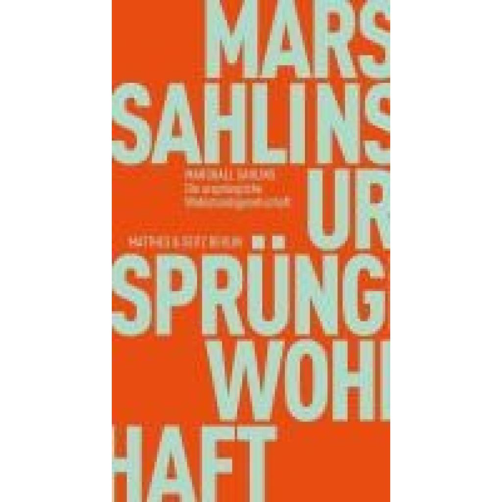 9783751830249 - Sahlins Marshall Die ursprüngliche Wohlstandsgesellschaft 9783751830249 - Sahlins Marshall Die ursprüngliche Wohlstandsgesellschaft