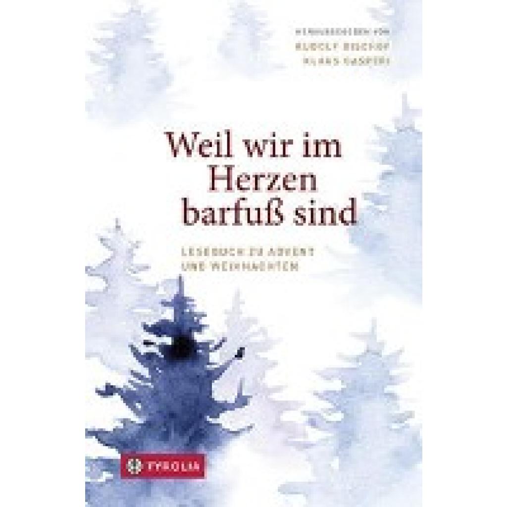 9783702241513 - Weil wir im Herzen barfuß sind Gebunden 9783702241513 - Weil wir im Herzen barfuß sind Gebunden