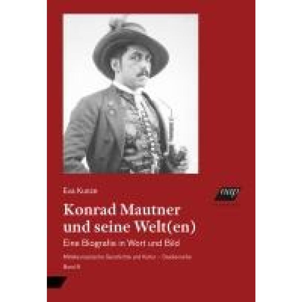 9783700323105 - Konrad Mautner und seine Welt(en) - Eva Kunze Gebunden