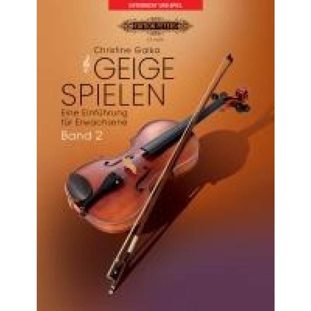 9790014127046 - Geige spielen Eine Einführung für Erwachsene Band 2 Für Violine solo - Christine Galka Geheftet 9790014127046 - Geige spielen Eine Einführung für Erwachsene Band 2 Für Violine solo - Christine Galka Geheftet