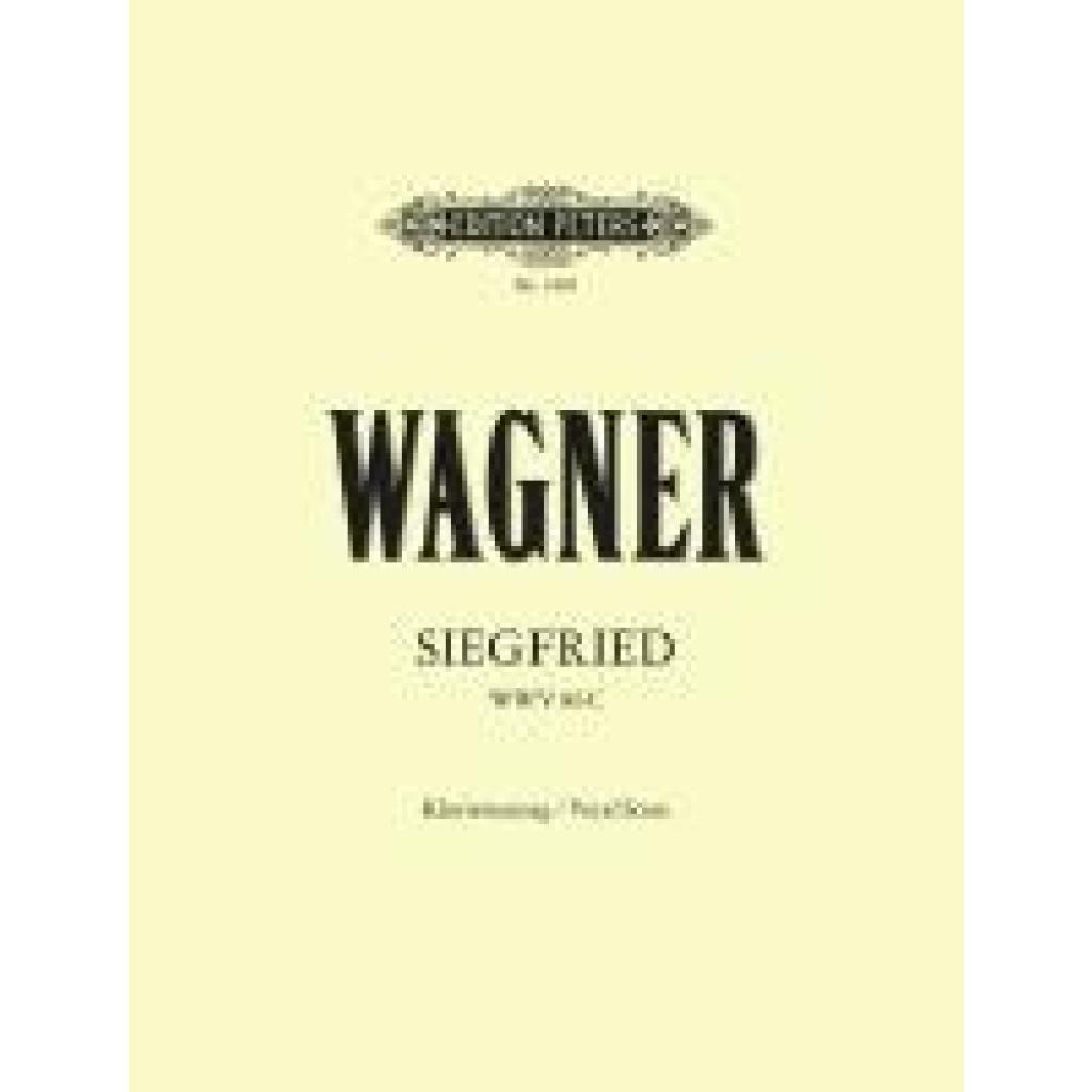 9790014016135 - Siegfried (Oper in 3 Akten) WWV 86 C - Richard Wagner Geheftet