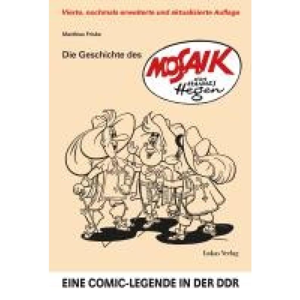 9783867324625 - Friske Matthias Die Geschichte des Mosaik von Hannes Hegen