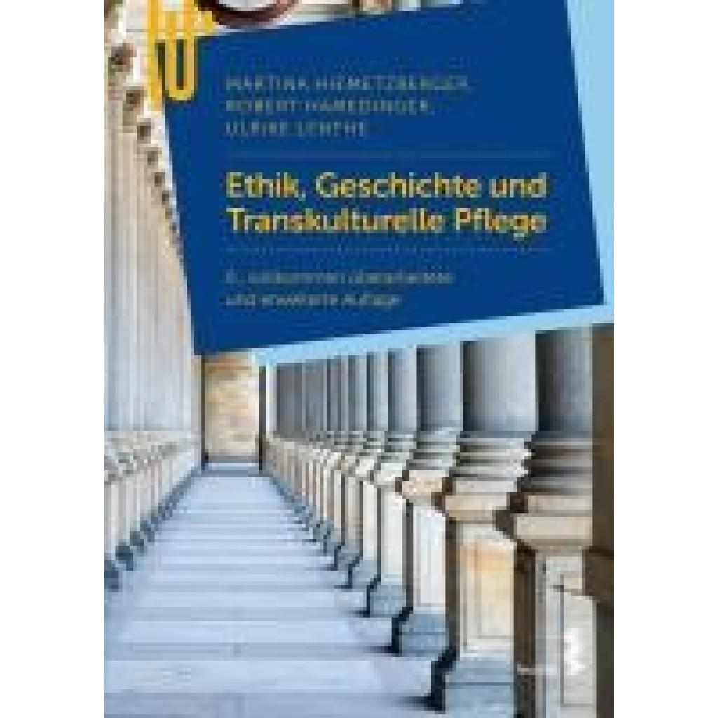 9783708924915 - Hiemetzberger Martina Ethik Geschichte und Transkulturelle Pflege 9783708924915 - Hiemetzberger Martina Ethik Geschichte und Transkulturelle Pflege