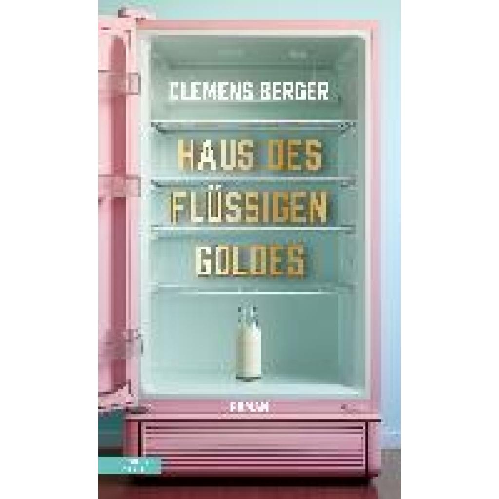 9783701717910 - Berger Clemens Haus des flüssigen Goldes