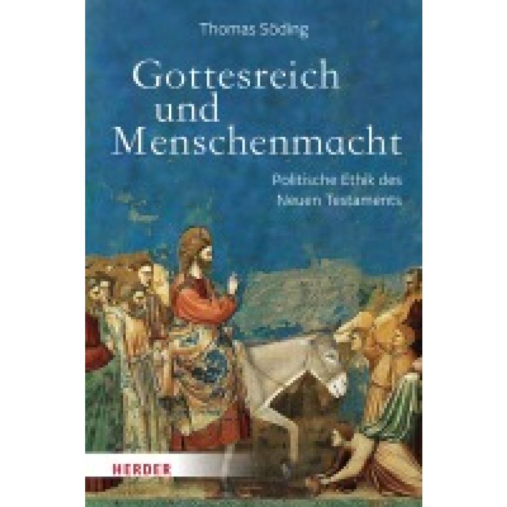 9783451398704 - Söding Thomas Gottesreich und Menschenmacht 9783451398704 - Söding Thomas Gottesreich und Menschenmacht