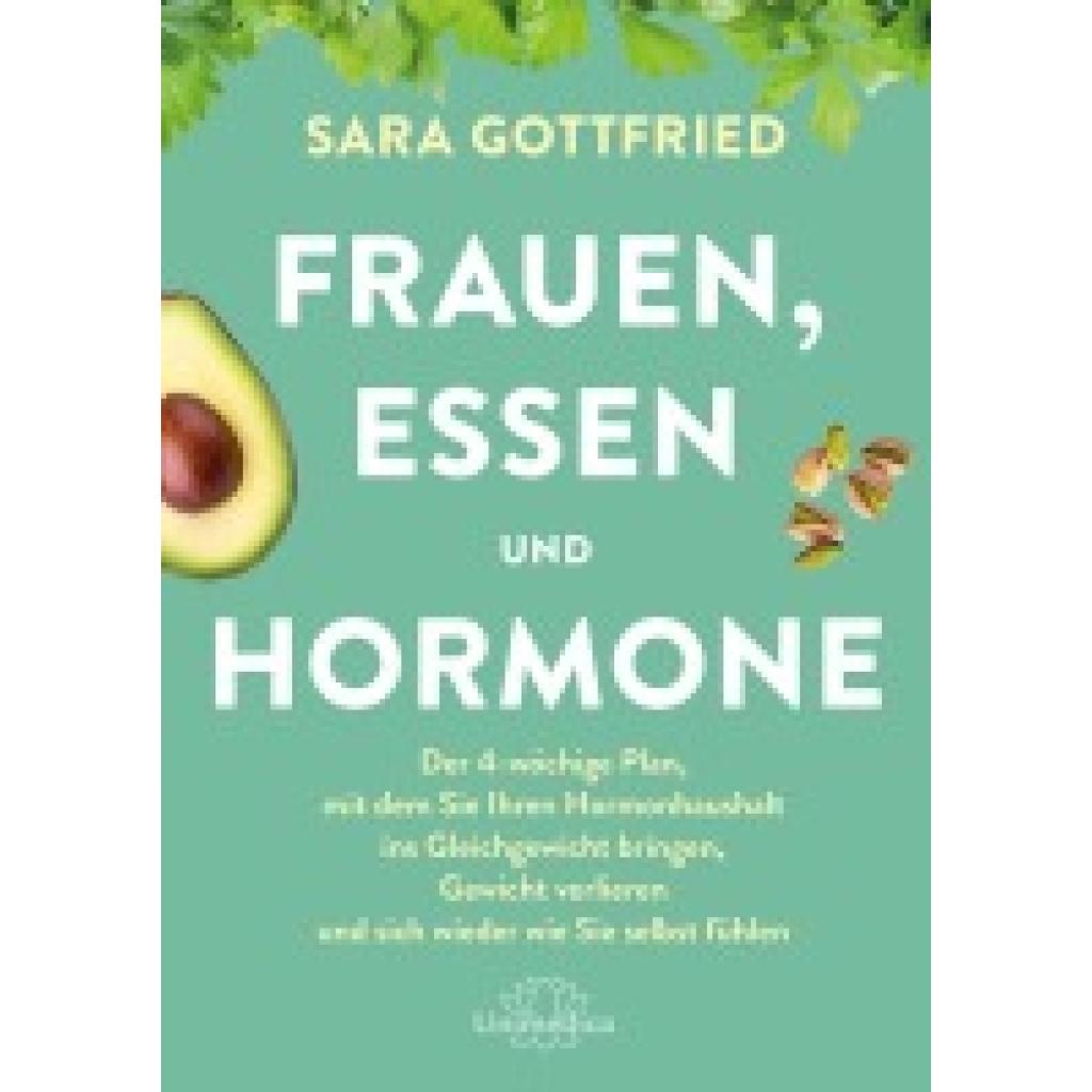 9783962573126 - Gottfried Sara Frauen Essen und Hormone 9783962573126 - Gottfried Sara Frauen Essen und Hormone