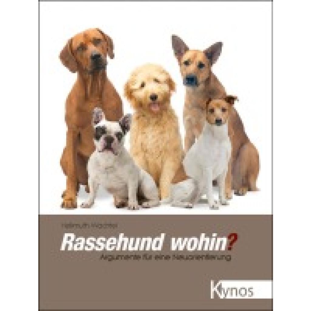 9783942335607 - Rassehund wohin? - Hellmuth Wachtel Gebunden 9783942335607 - Rassehund wohin? - Hellmuth Wachtel Gebunden