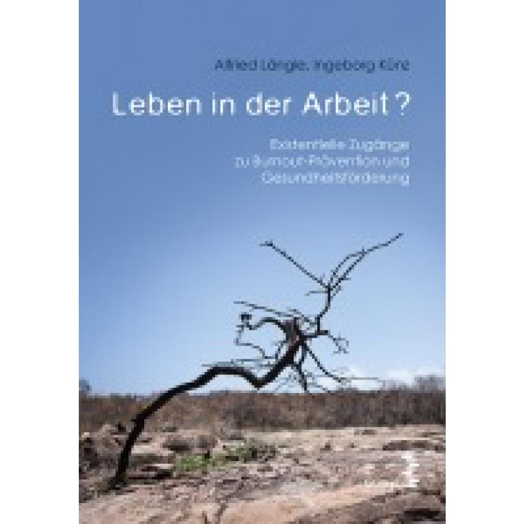 9783708914930 - Leben in der Arbeit? - Alfried Längle Ingeborg Künz Kartoniert (TB)