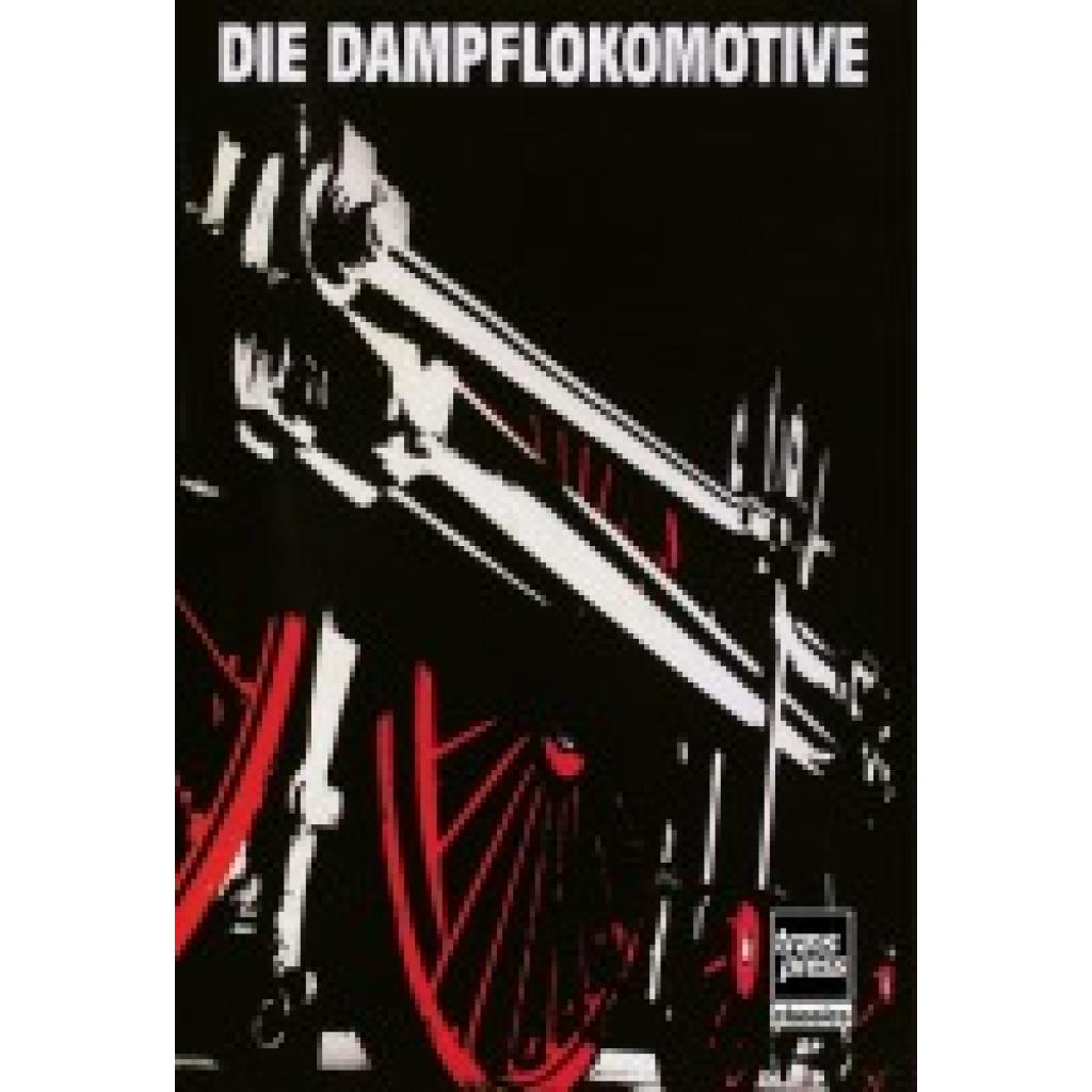 9783613717275 - Schwarze Johannes Die Dampflokomotive