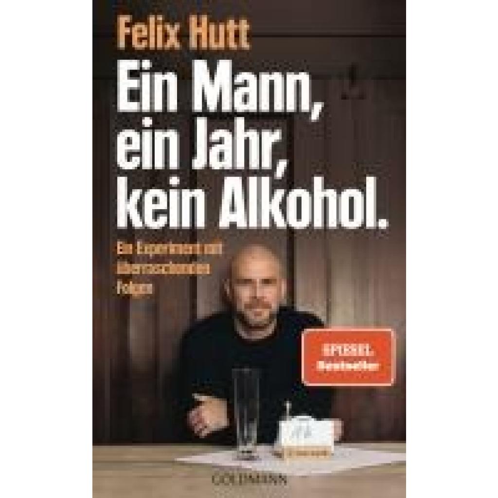 9783442180141 - Hutt Felix Ein Mann ein Jahr kein Alkohol