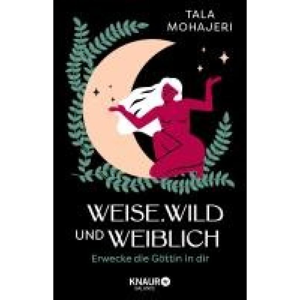 9783426676301 - Mohajeri Tala Weise wild und weiblich