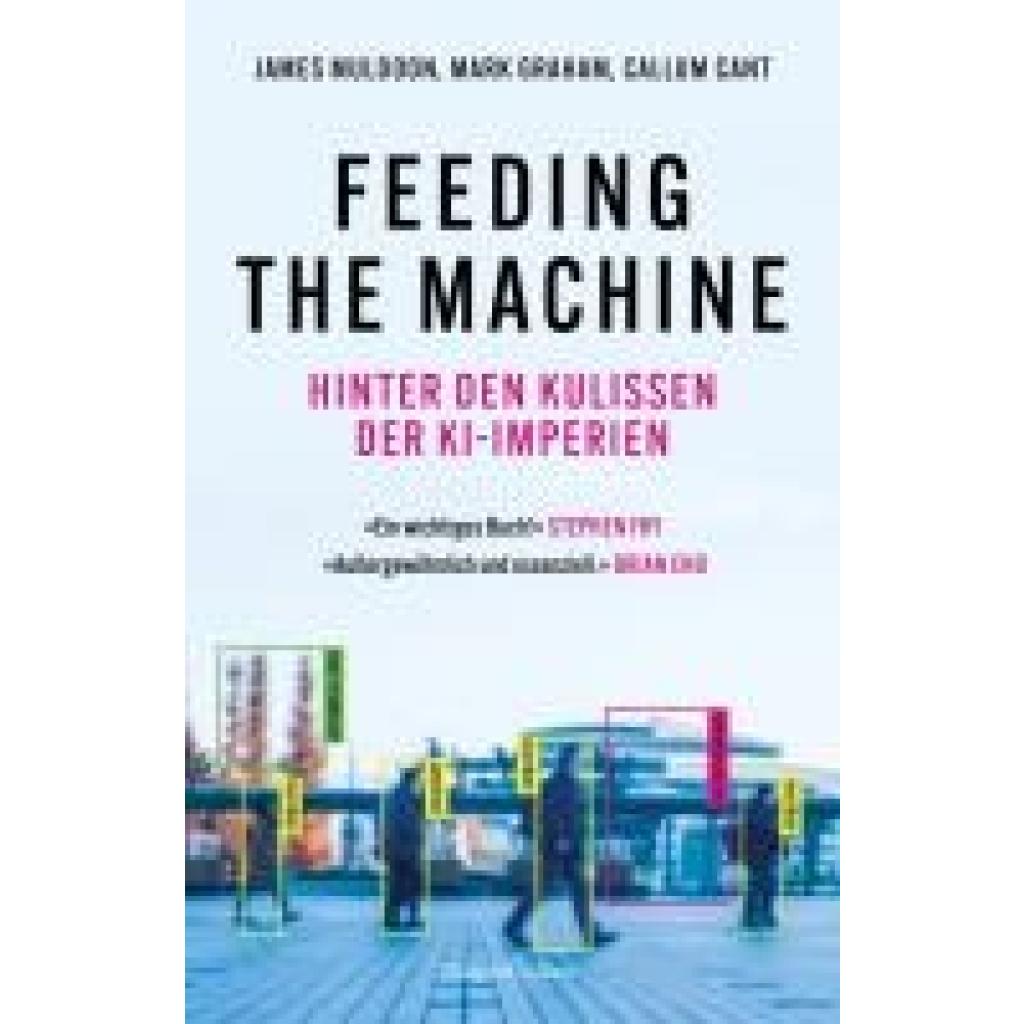 9783365009642 - Muldoon James Feeding the Machine Hinter den Kulissen der KI-Imperien 9783365009642 - Muldoon James Feeding the Machine Hinter den Kulissen der KI-Imperien