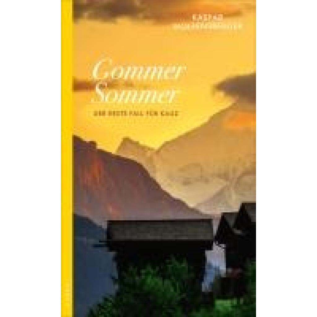 9783311120179 - Gommer Sommer Ein Fall für Kauz Bd1 - Kaspar Wolfensberger Kartoniert (TB) 9783311120179 - Gommer Sommer Ein Fall für Kauz Bd1 - Kaspar Wolfensberger Kartoniert (TB)