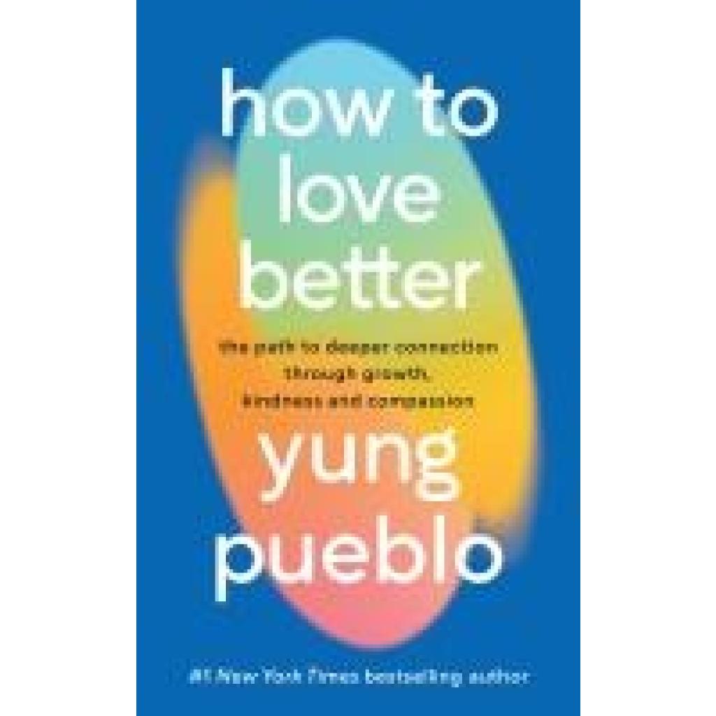 9781846048142 - Pueblo Yung How To Love Better