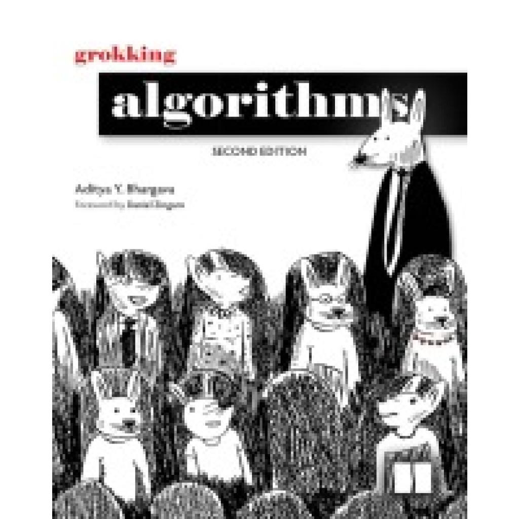 9781633438538 - Bhargava Aditya Y Grokking Algorithms Second Edition 9781633438538 - Bhargava Aditya Y Grokking Algorithms Second Edition