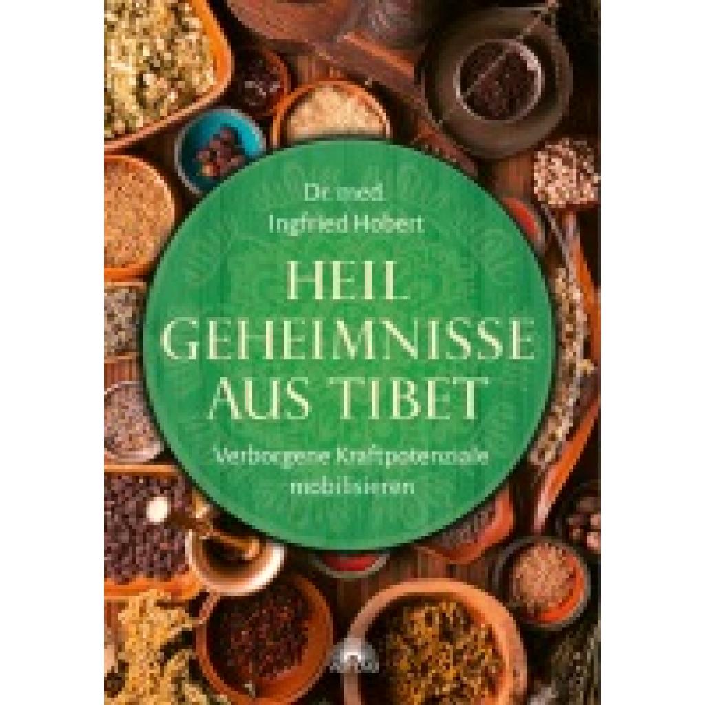 9783866165458 - Hobert Ingfried Heilgeheimnisse aus Tibet 9783866165458 - Hobert Ingfried Heilgeheimnisse aus Tibet