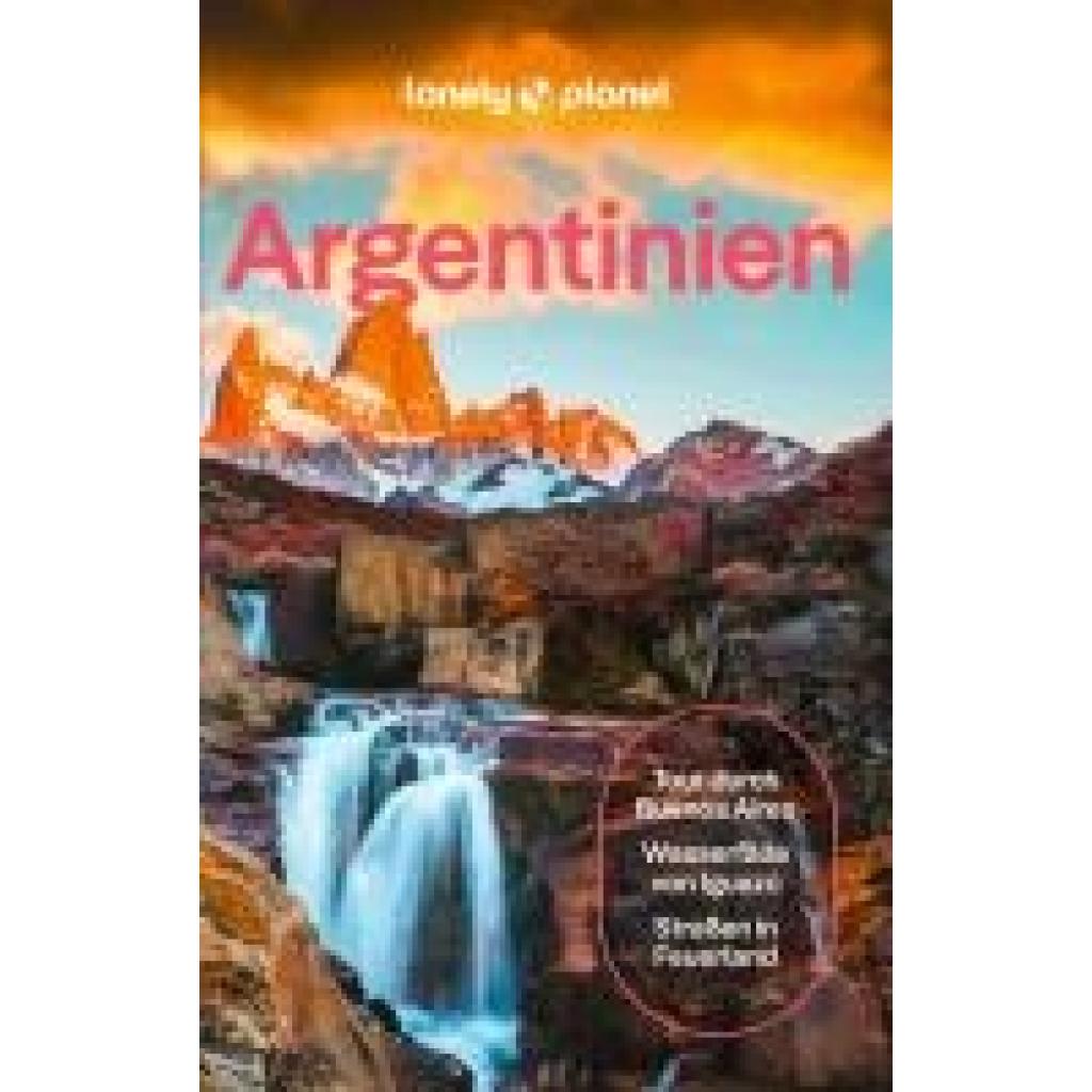 9783575011596 - Albiston Isabel LONELY PLANET Reiseführer Argentinien 9783575011596 - Albiston Isabel LONELY PLANET Reiseführer Argentinien