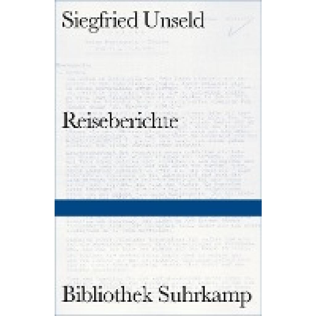 9783518224519 - Reiseberichte - Siegfried Unseld Gebunden 9783518224519 - Reiseberichte - Siegfried Unseld Gebunden