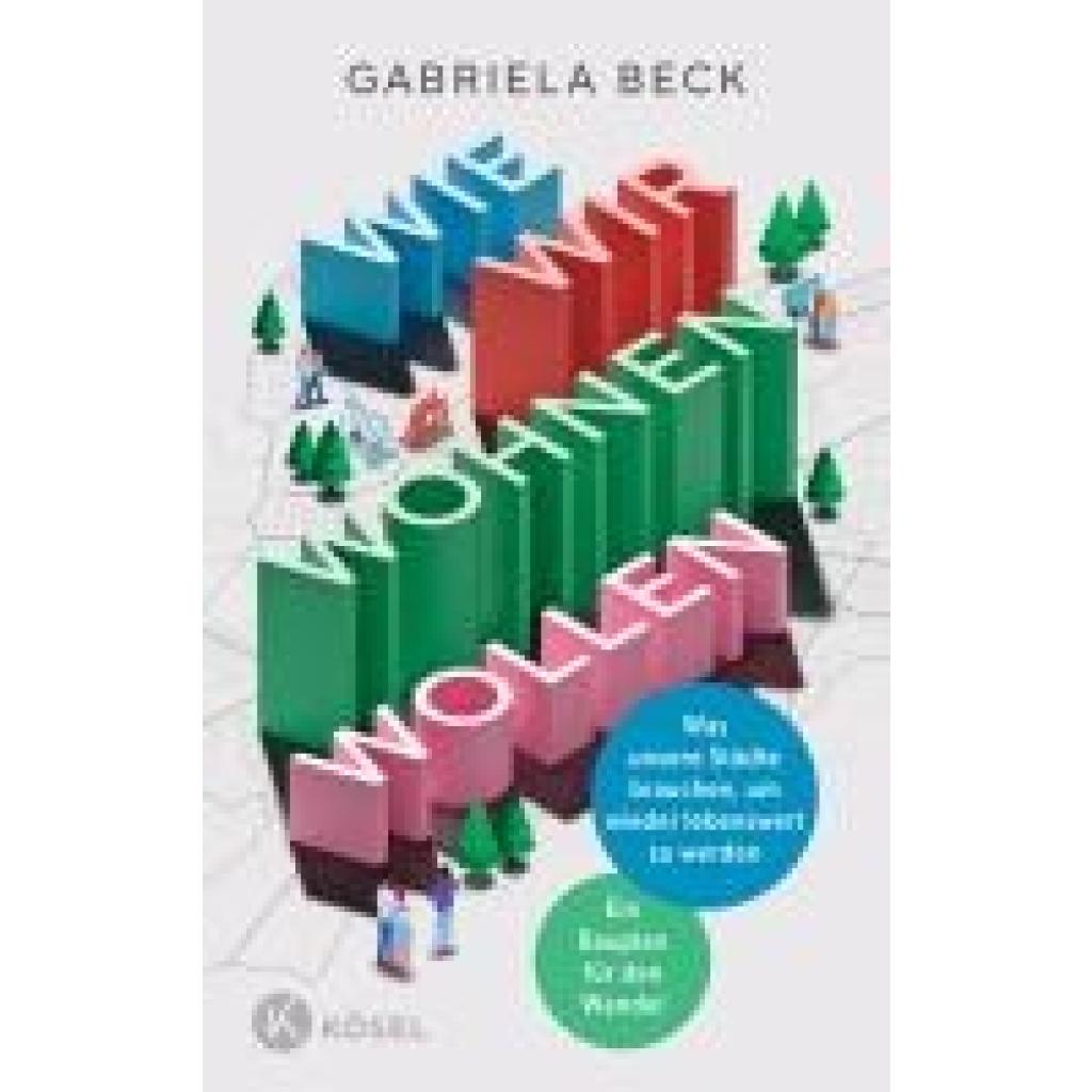 9783466373307 - Beck Gabriela Wie wir wohnen wollen 9783466373307 - Beck Gabriela Wie wir wohnen wollen