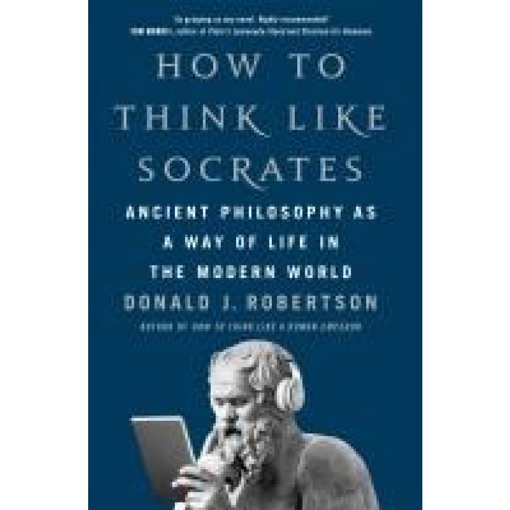 9781035054787 - Robertson Donald How To Think Like Socrates 9781035054787 - Robertson Donald How To Think Like Socrates