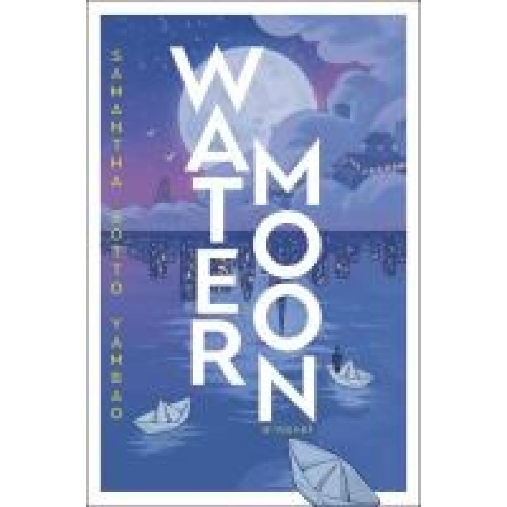9780593724996 - Sotto Yambao Samantha Water Moon 9780593724996 - Sotto Yambao Samantha Water Moon