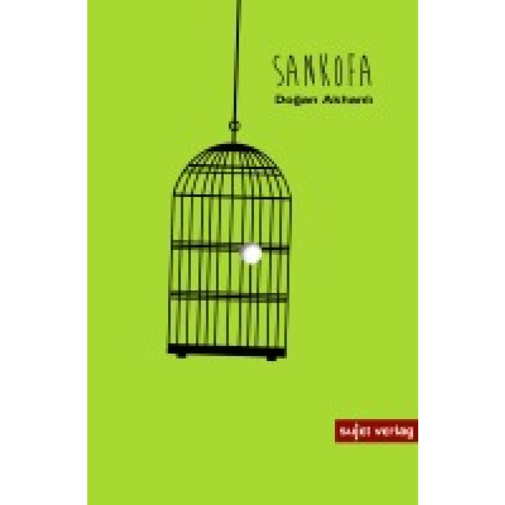 9783962021023 - Akhanli Do¿an Sankofa 9783962021023 - Akhanli Do¿an Sankofa