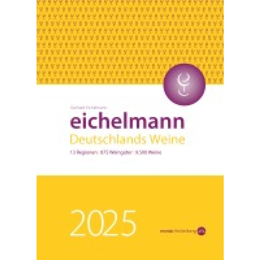 9783938839584 - Eichelmann Gerhard Eichelmann 2025 Deutschlands Weine 9783938839584 - Eichelmann Gerhard Eichelmann 2025 Deutschlands Weine