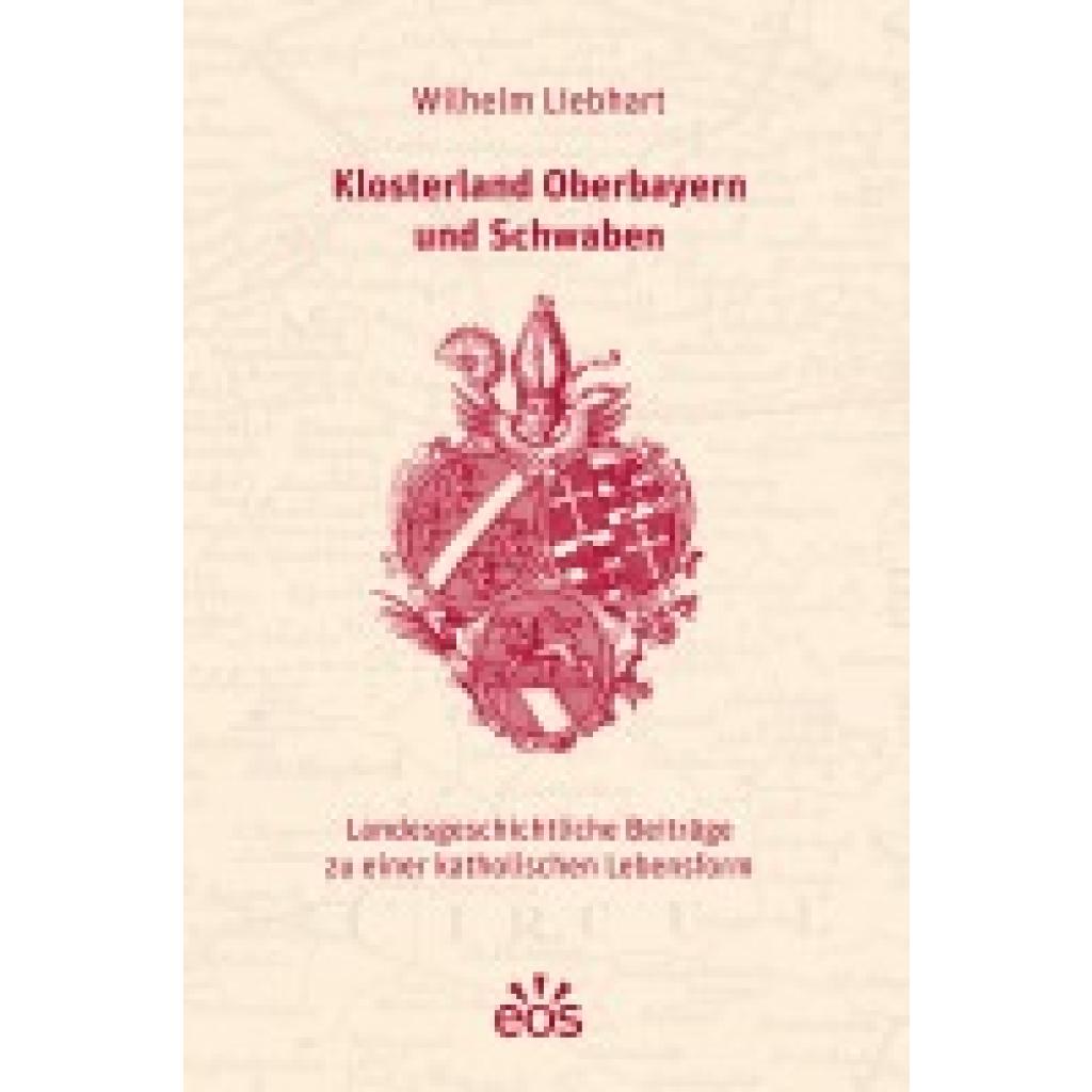 9783830682431 - Liebhart Wilhelm Klosterland Oberbayern und Schwaben 9783830682431 - Liebhart Wilhelm Klosterland Oberbayern und Schwaben