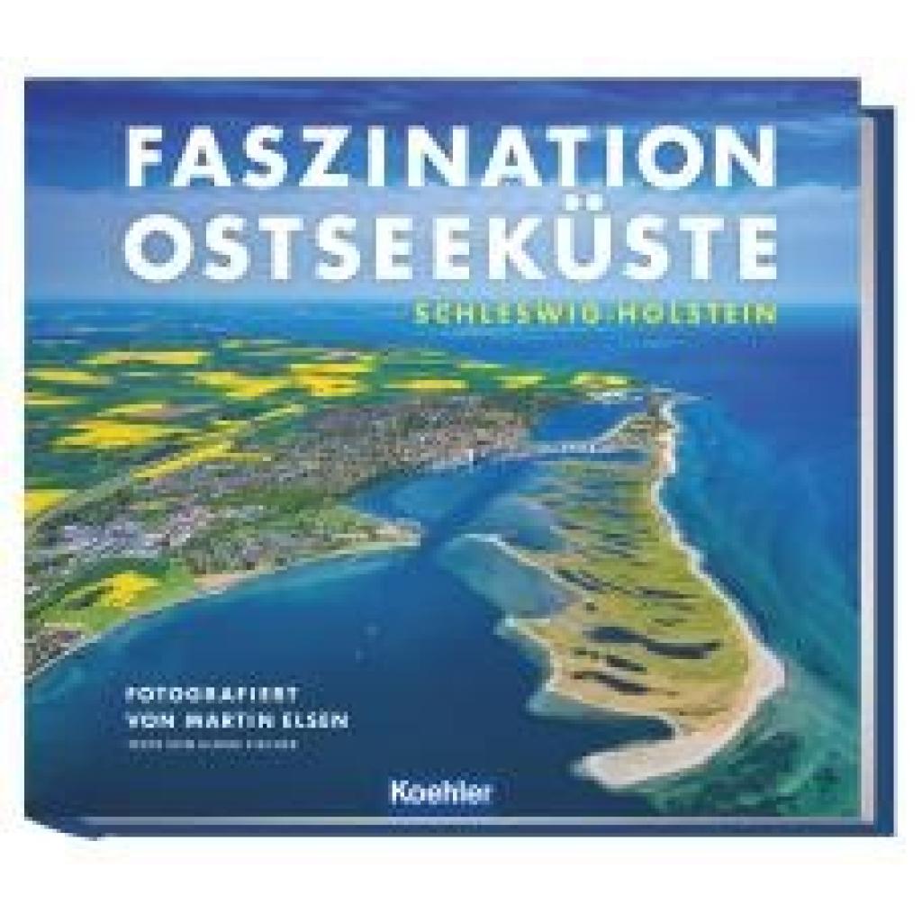 9783782215596 - Elsen Martin Faszination Ostseeküste Schleswig-Holstein