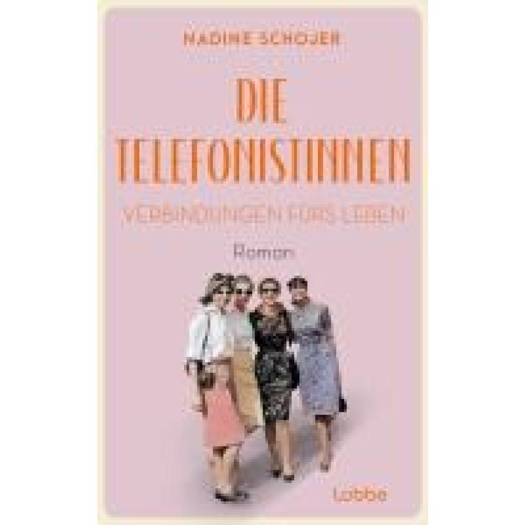 9783757700607 - Schojer Nadine Die Telefonistinnen - Verbindungen fürs Leben