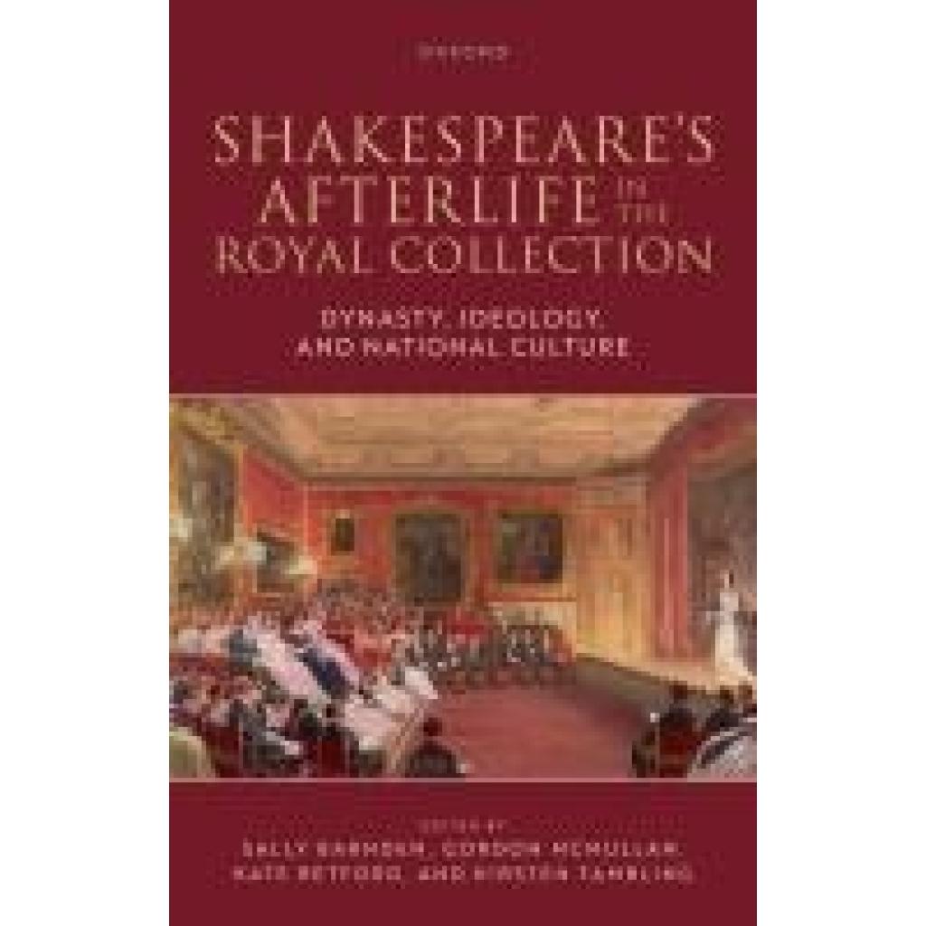 9780198923152 - Barnden Sally Shakespeares Afterlife in the Royal Collection 9780198923152 - Barnden Sally Shakespeares Afterlife in the Royal Collection