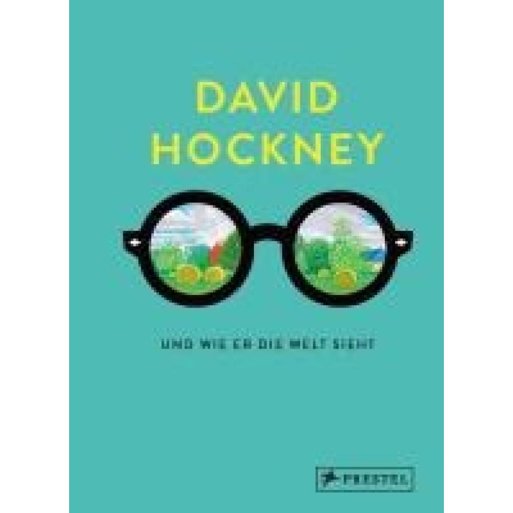 9783791377575 - Hockney David David Hockney und wie er die Welt sieht 9783791377575 - Hockney David David Hockney und wie er die Welt sieht