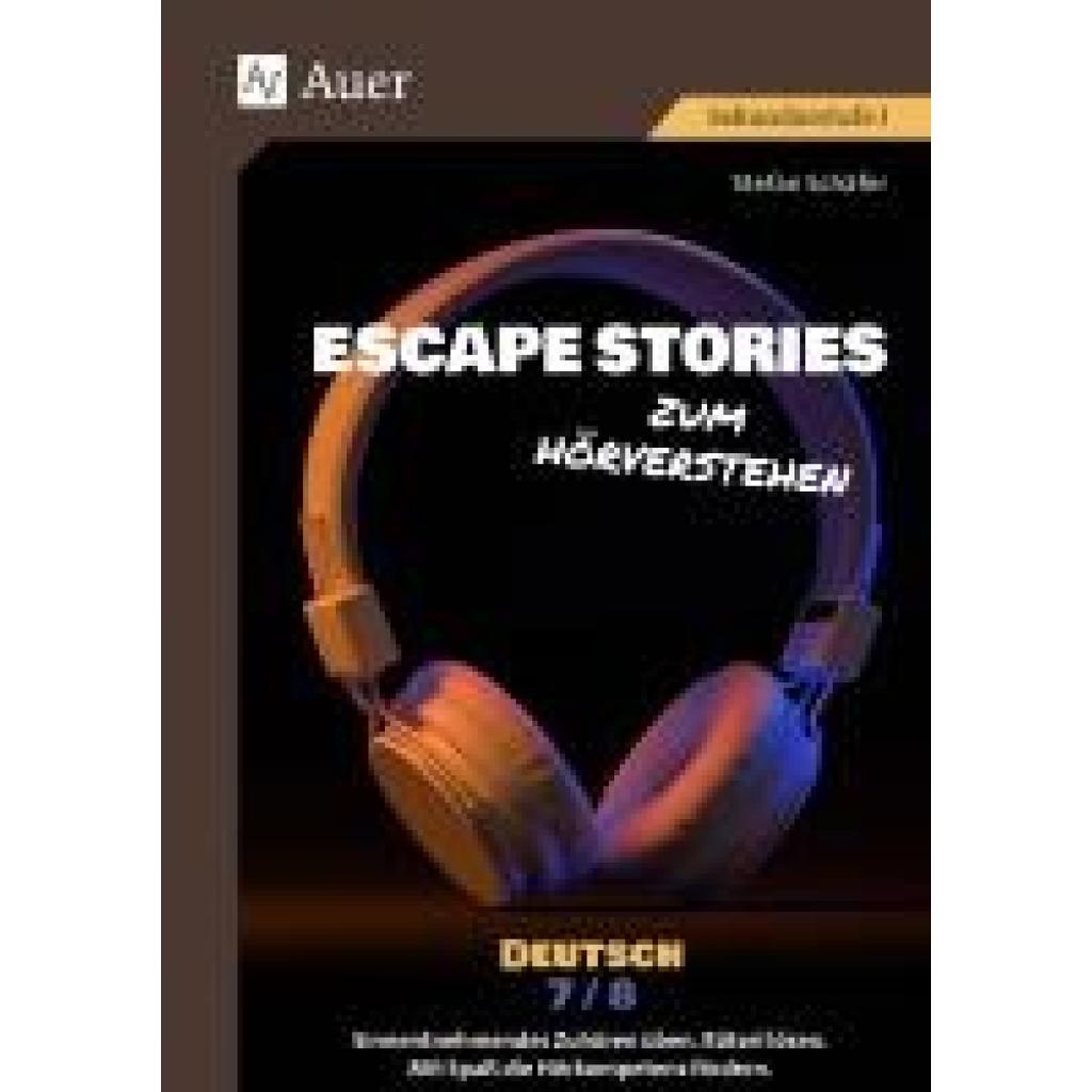 9783403089216 - Schäfer Stefan Escape Stories zum Hörverstehen Deutsch 7-8 9783403089216 - Schäfer Stefan Escape Stories zum Hörverstehen Deutsch 7-8
