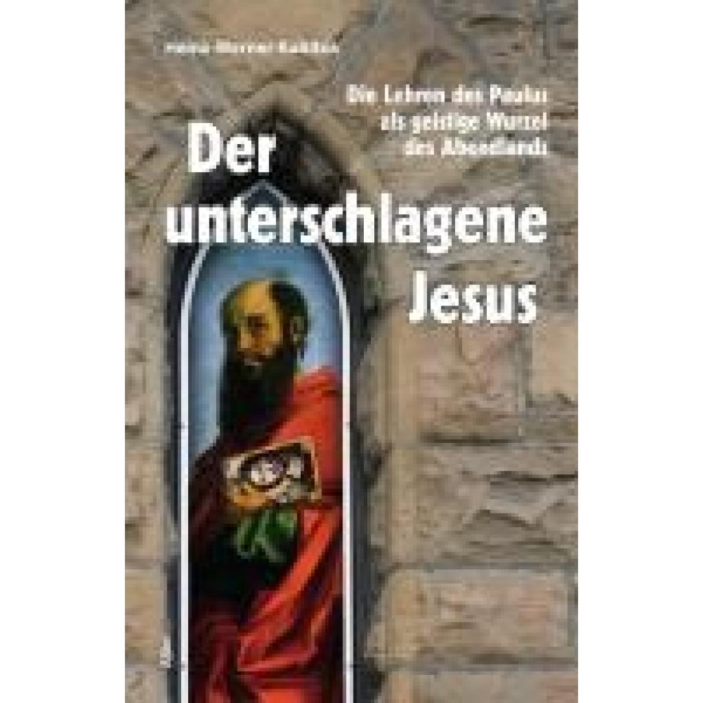 9783865694058 - Kubitza Heinz-Werner Der unterschlagene Jesus