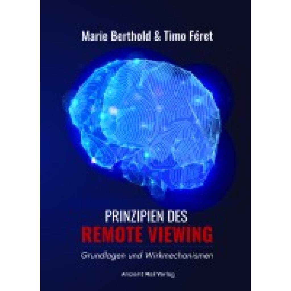 9783956523458 - Berthold Marie Prinzipien des Remote Viewing 9783956523458 - Berthold Marie Prinzipien des Remote Viewing