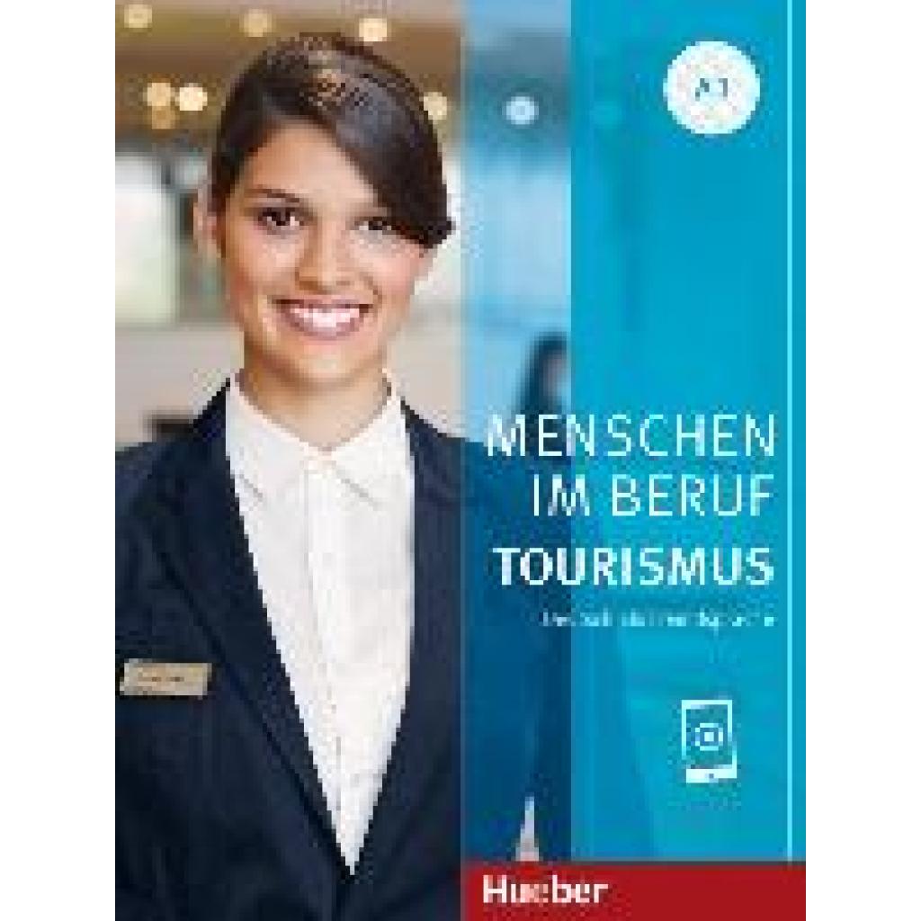 9783193014245 - Menschen im Beruf - Tourismus A1 - Anja Schümann Cordula Schurig Frauke van der Werff Brigitte Schaefer Kartoniert (TB)