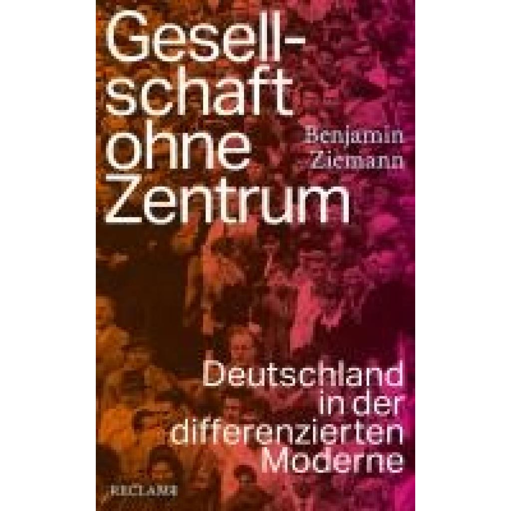 9783150114230 - Ziemann Benjamin Gesellschaft ohne Zentrum
