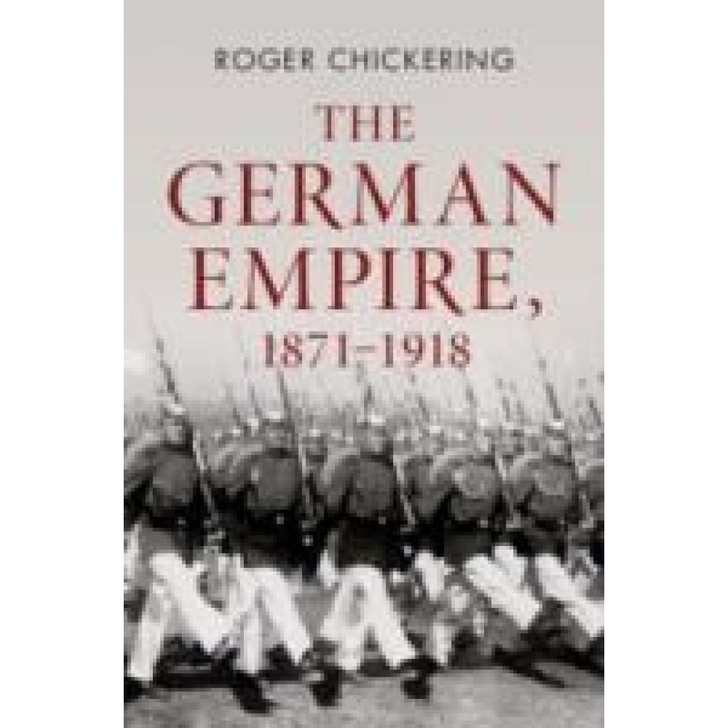9781107026742 - Chickering Roger The German Empire 1871-1918 9781107026742 - Chickering Roger The German Empire 1871-1918