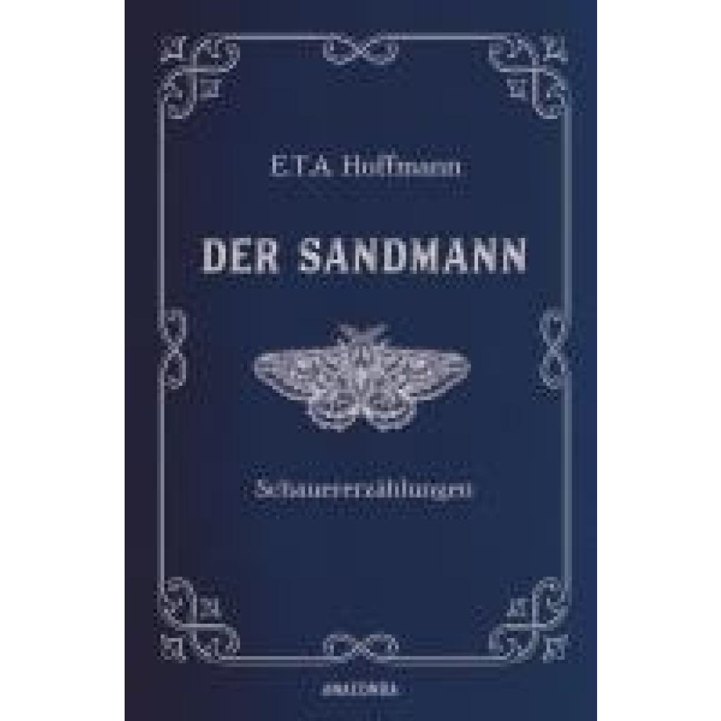 9783730614280 - Hoffmann E T A Der Sandmann Schauererzählungen In Cabra-Leder gebunden Mit Silberprägung 9783730614280 - Hoffmann E T A Der Sandmann Schauererzählungen In Cabra-Leder gebunden Mit Silberprägung