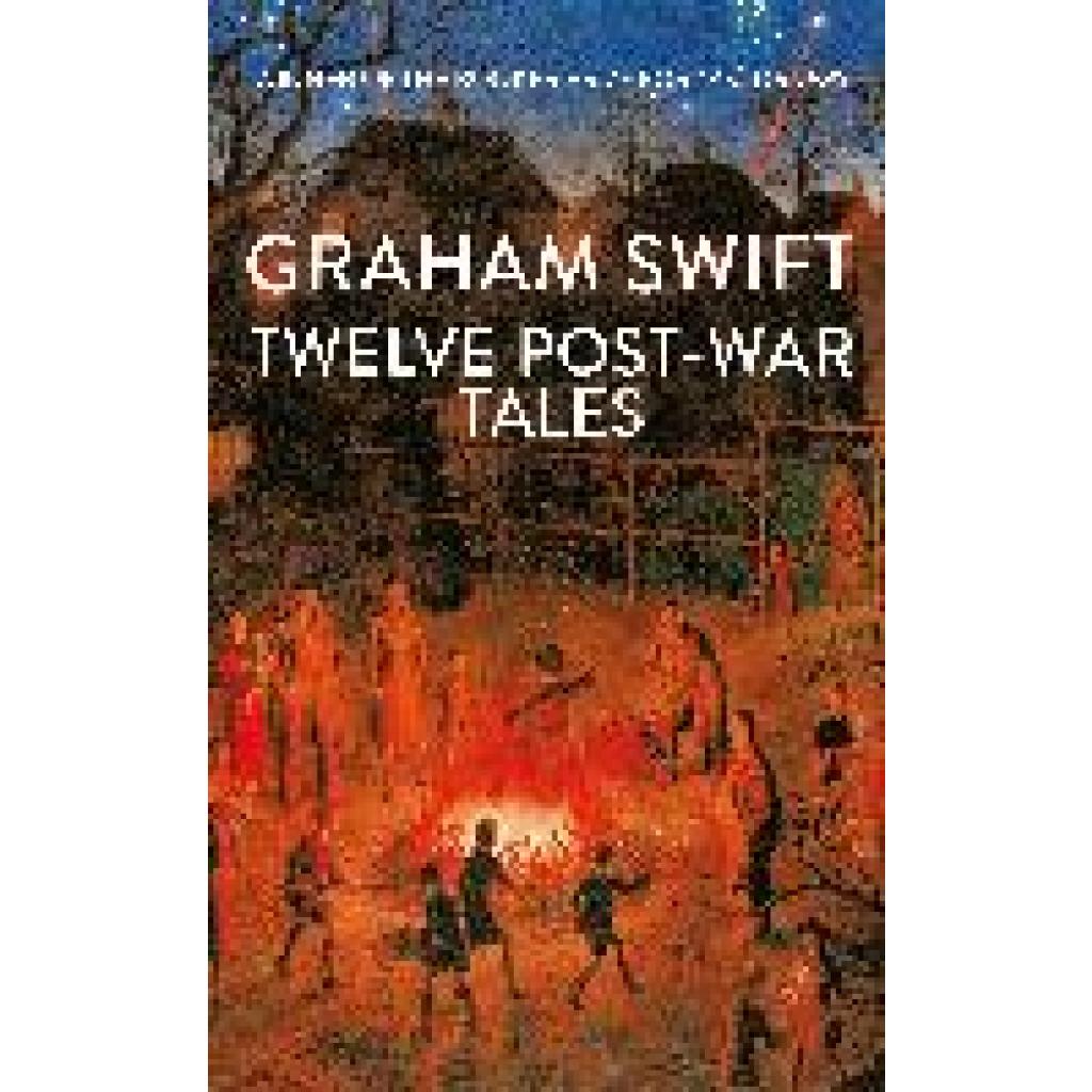 9781398535480 - Swift Graham Twelve Post-War Tales 9781398535480 - Swift Graham Twelve Post-War Tales