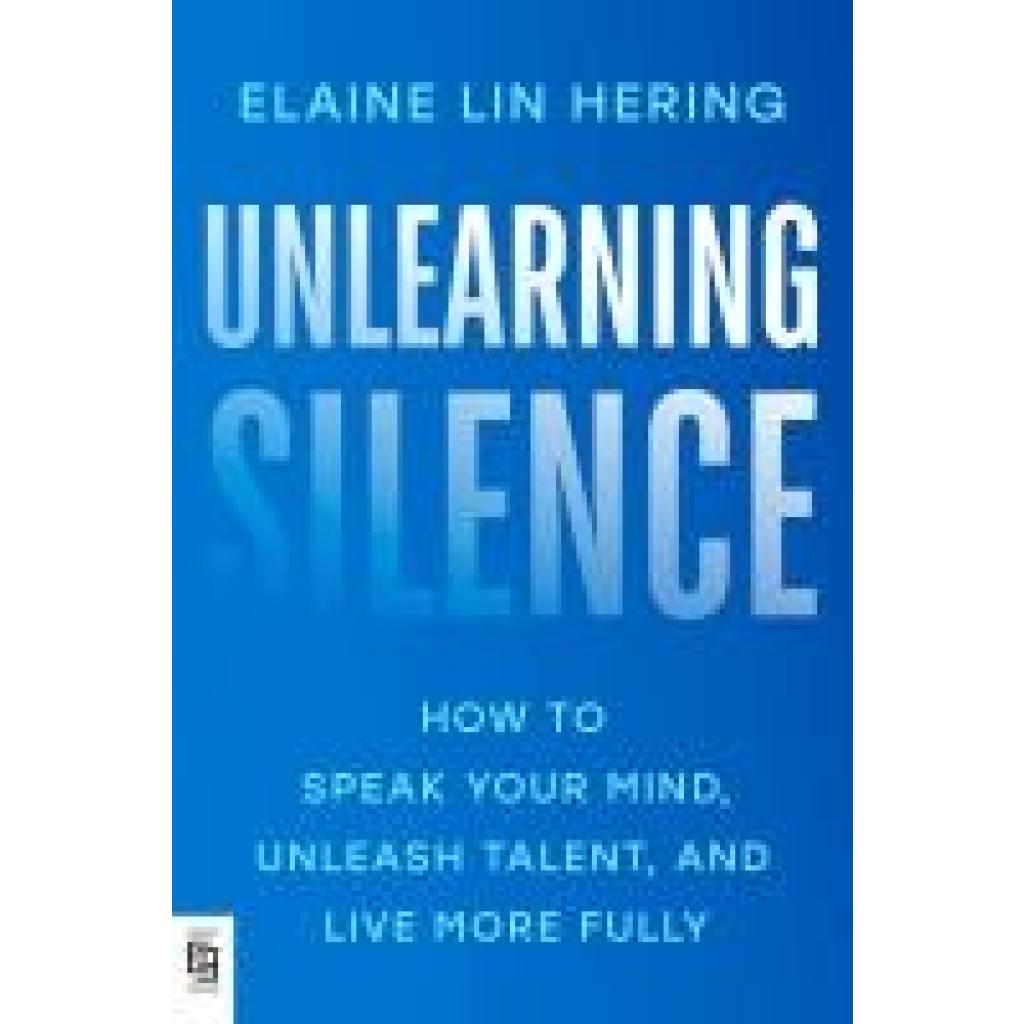 9780593832233 - Unlearning Silence - Elaine Lin Hering Kartoniert (TB)