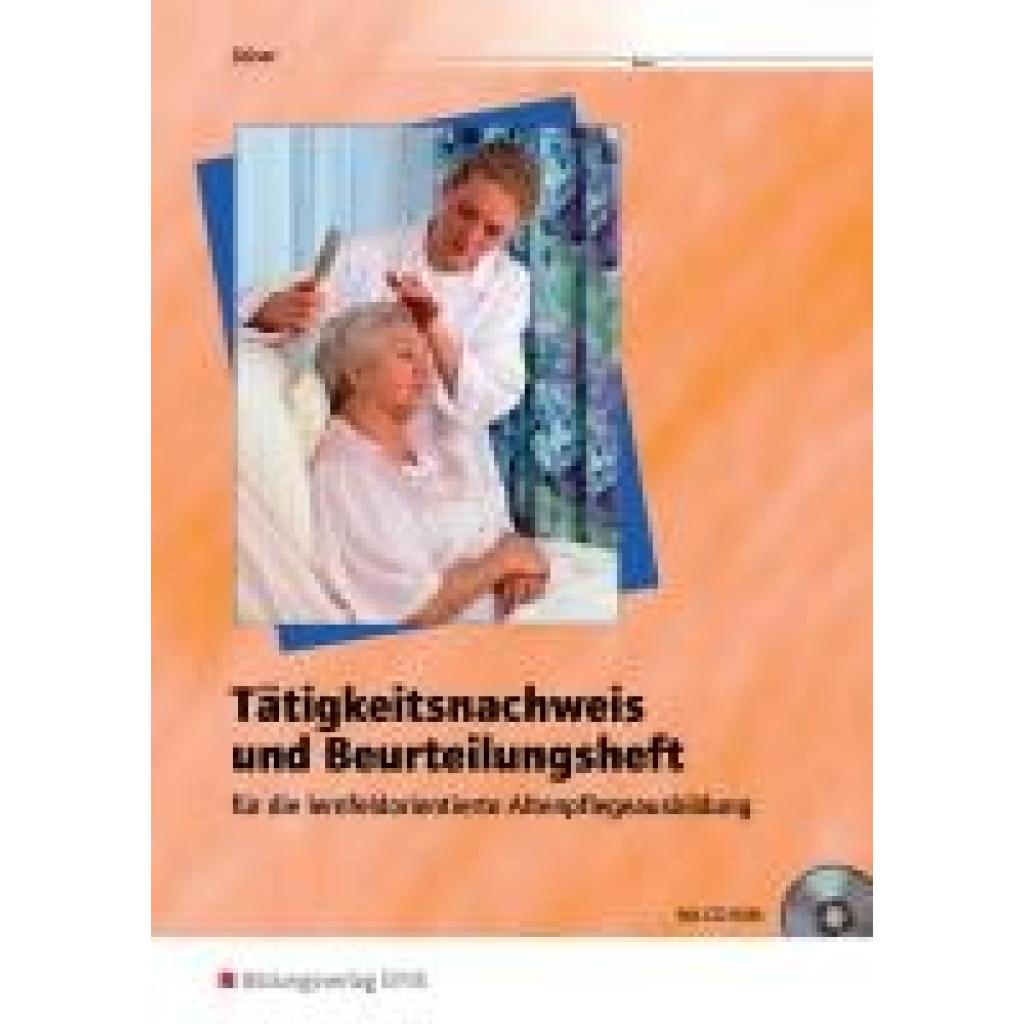 9783427012337 - Michael Zeiser - GEBRAUCHT Tätigkeitsnachweis und Beurteilungsheft für die Altenpflegeausbildung - lernfeldorientiert Arbeitsheft für die lernfeldorientierte Altenpflegeausbildung - Arbeitsheft - Preis vom 02062023 050629 h