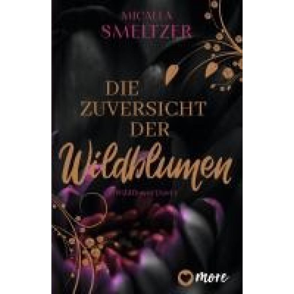 9783987510601 - Smeltzer Micalea Die Zuversicht der Wildblumen