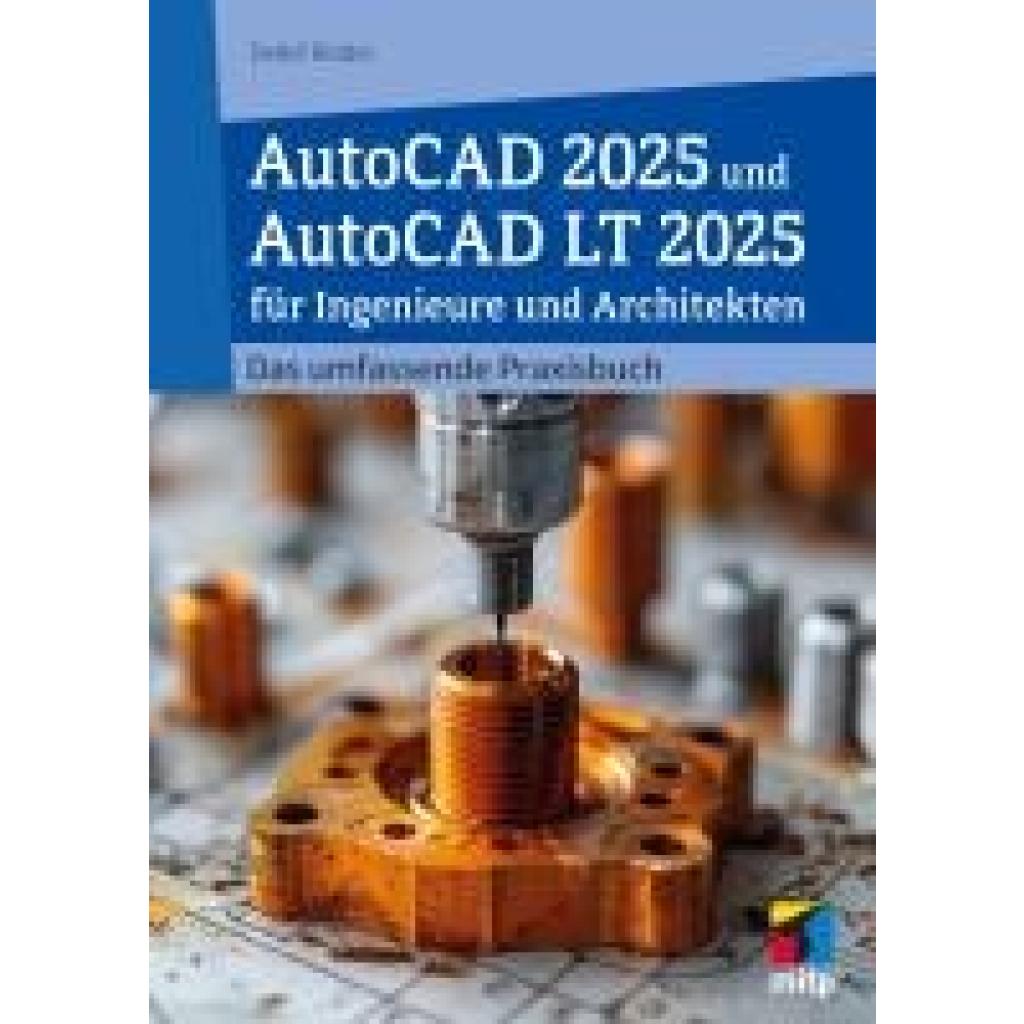 9783747508978 - Ridder Detlef AutoCAD 2025 und AutoCAD LT 2025 für Ingenieure und Architekten 9783747508978 - Ridder Detlef AutoCAD 2025 und AutoCAD LT 2025 für Ingenieure und Architekten